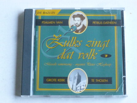 Zulks zingt dat volk - 3 / Pieter Heykoop