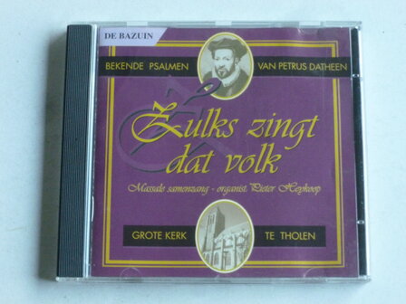 Zulks zingt dat volk  / Pieter Heykoop