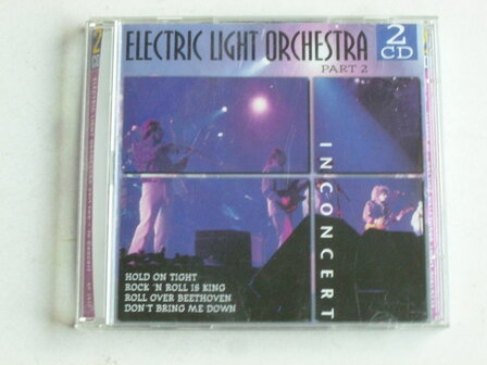 Electric Light Orchestra part two - In Concert (2 CD)