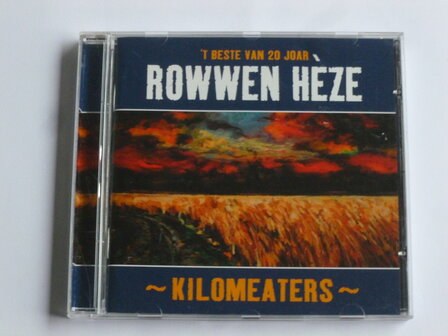 Rowwen Heze - Kilomeaters / &#039;t Beste van 20 Joar