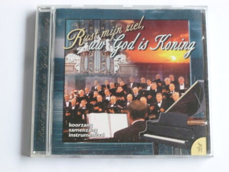 Rust mijn ziel, uw God is Koning - koorzang, samenzang, instrumentaal