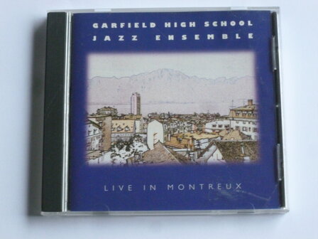 Garfield High School Jazz Ensemble - Live in Montreux