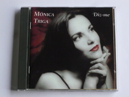 Monica Triga - Diz-me (gesigneerd)