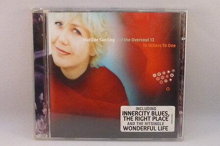 Matilde Santing and the Oversoul 13 - To others to one