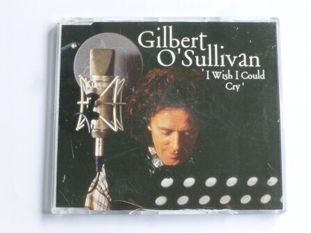 Gilbert O' Sullivan - I wish i could cry (CD Single)