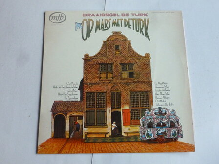 Draaiorgel De Turk - Op mars met De Turk (LP) MFP 5041