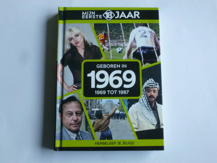 Geboren in 1969 - Mijn eerste 18 Jaar (boek)