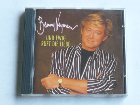 Benny Neyman - Und ewig ruft die liebe
