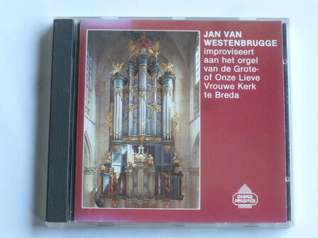 Jan van Westenbrugge improviseert  in de Grote Kerk van Breda