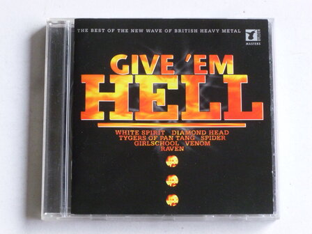 Give 'em Hell - The Best of the New Wave of British Heavy Metal 