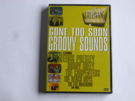 Gone too Soon / Groovy Sounds - Ed Sullivan's classics (DVD) Nieuw