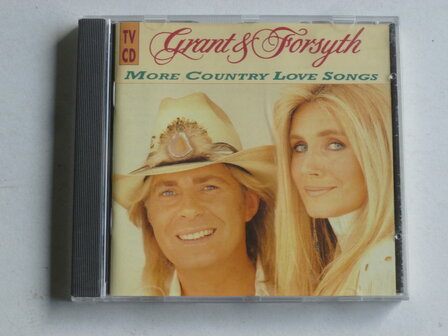 Grant &amp; Forsyth - More Country Love songs