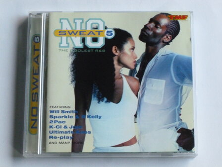 No Sweat 5 - The coolest R&amp;B