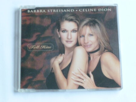 Barbra Streisand &amp; Celine Dion - Tell him (CD Single)