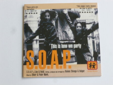 S.O.A.P - This is how we party (CD Single)