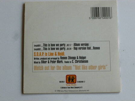 S.O.A.P - This is how we party (CD Single)
