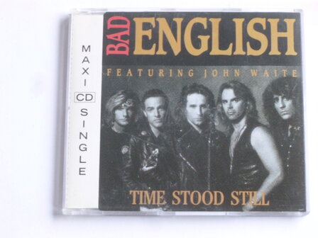 Bad English - Time stood still (CD Single)