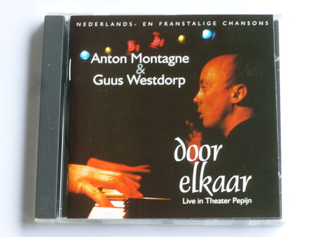 Anton Montagne &amp; Guus Westdorp - Door Elkaar