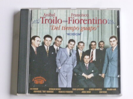 Anibal Troilo con Francisco Fiorentino - Del tiempo guapo