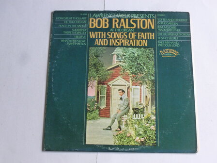 Bob Ralston at the Organ with Songs of Faith and Inspiration (LP) usa