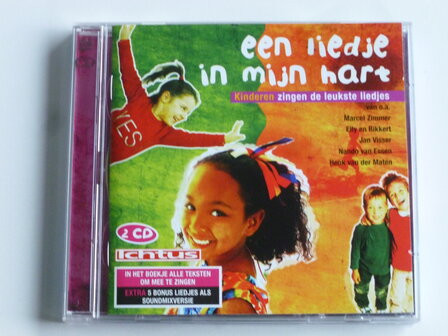 Een liedje in mijn hart - Kinderen zingen de leukste liedjes (2 CD)