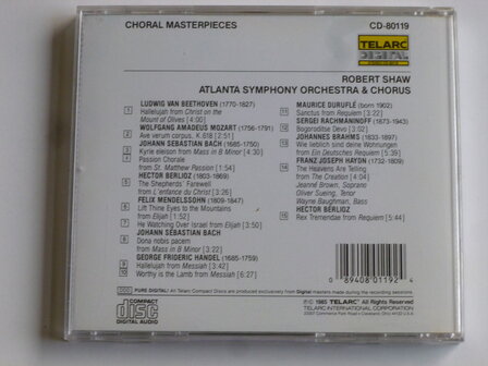 Choral Masterpieces - Robert Shaw / Atlanta Symphony