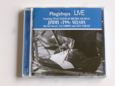 The Blue Flagships - Live / Jimmy T99 Nelson