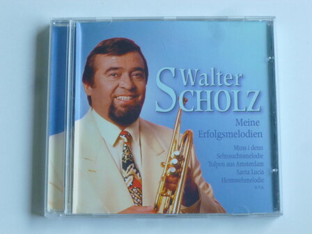 Walter Scholz - Meine Erfolgsmelodien