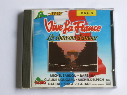 Vive la France - Les chansons d'amour  vol.3