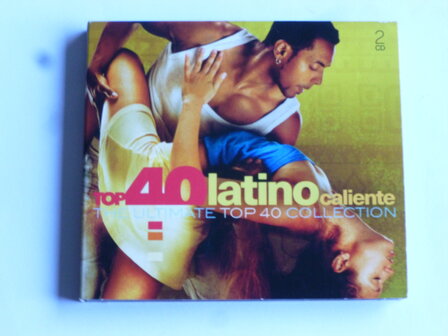 Top 40 Latino Caliente - The Ultimate Top 40 Collection (2 CD)