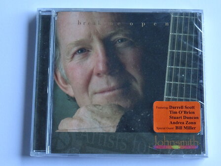 John Smith - Break me open (nieuw)