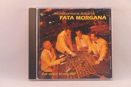 Fata Morgana - For once in my life