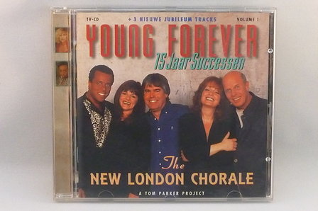 The New London Chorale - Young Forever (15 jaar Successen)