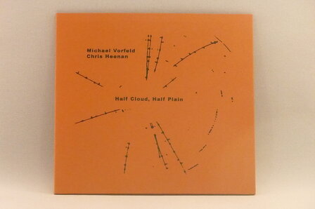 Michael Vorfeld / Chris Heenan - Half Cloud, Half Plain