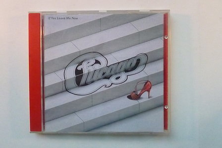 Chicago - If you leave me now