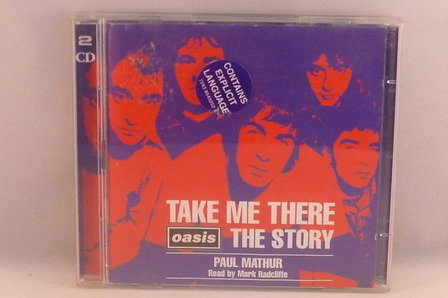 Take me there Oasis The Story (2 CD)