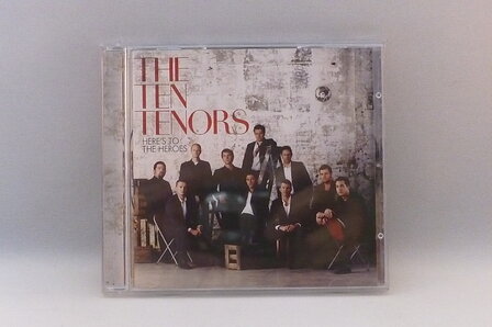 The Ten Tenors - Here&#039;s to the heroes