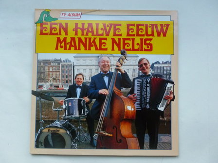 Manke Nelis - Een halve eeuw Manke Nelis (LP)