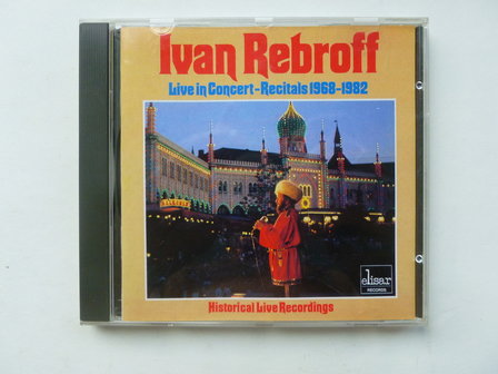 Ivan Rebroff - Live in Concert / Recitals 1968-1982