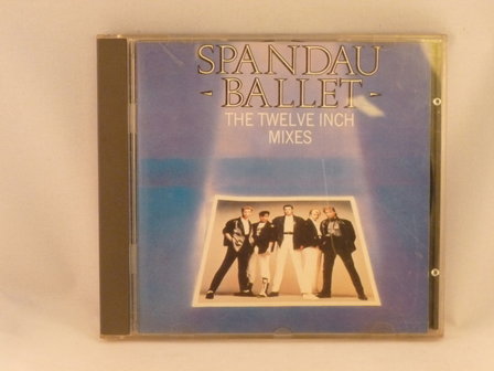 Spandau Ballet - The Twelve Inch Mixes