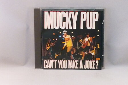 Mucky Pup - Can&#039;t you take a joke?