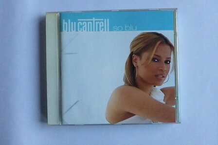 Blu Cantrell - So Blu