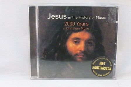 Jesus in the History of Music - 2000 Years of Christian Music