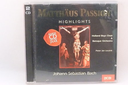 Matth&auml;us Passion - J.S. Bach (highlights 2 CD) Pieter jan Leusink