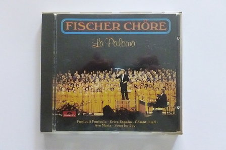Fischer Ch&ouml;re - La Paloma