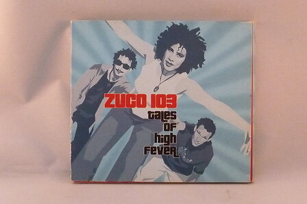 Zuco 103 - Tales of high fever