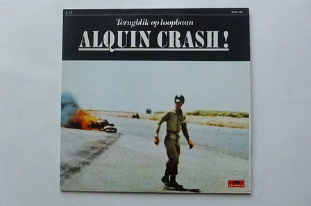 Alquin - Alquin Crash! / Terugblik op loopbaan (2 LP)