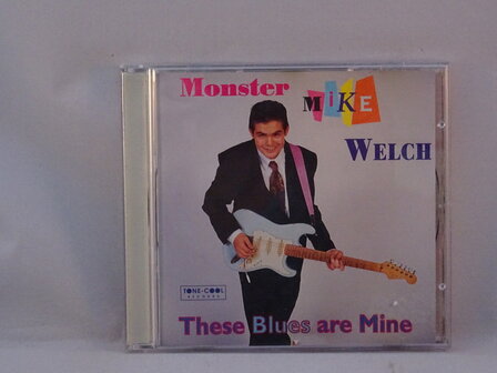 Monster Mike Welch - These Blues are Mine