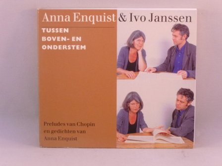 Anna Enquist &amp; Ivo Janssen - Tussen Boven en Onderstem