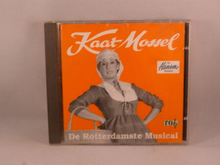 Kaat Mossel - De Rotterdamse Musical (met Joke Bruijs)